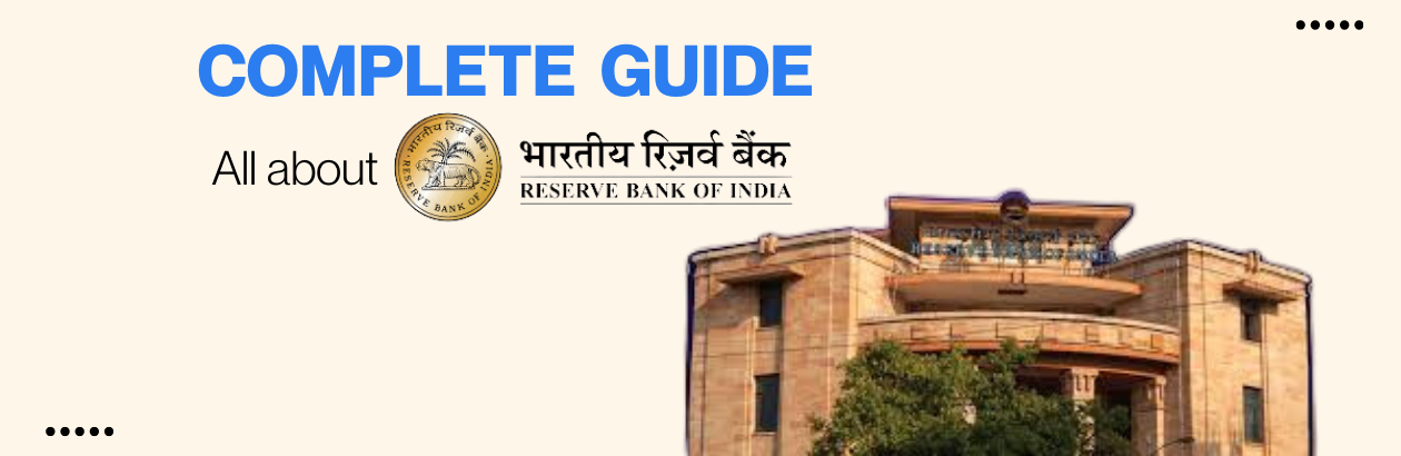Everything About RBI: Comprehensive Guide to India's Central Bank