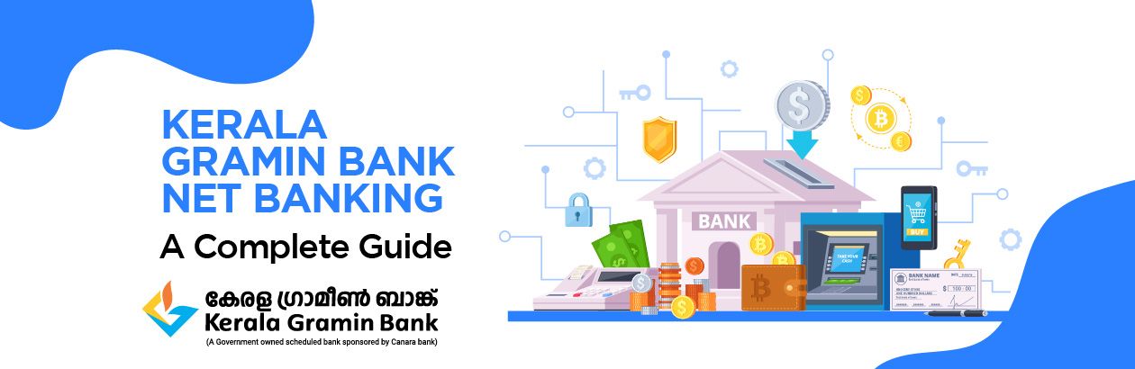 Kerala Gramin Bank Net Banking – Secure & Convenient Online Banking Services