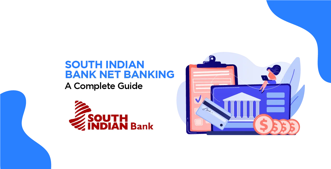 South Indian Bank Net Banking - Complete Guide to Online Banking