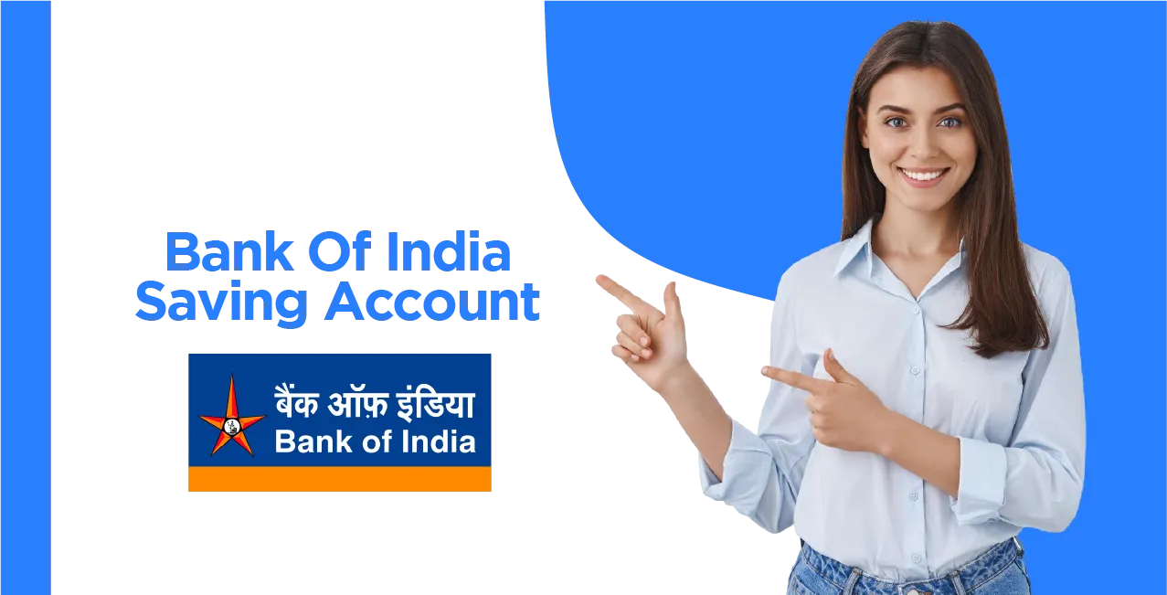 Bank of India Savings Account: Everything You Need to Know