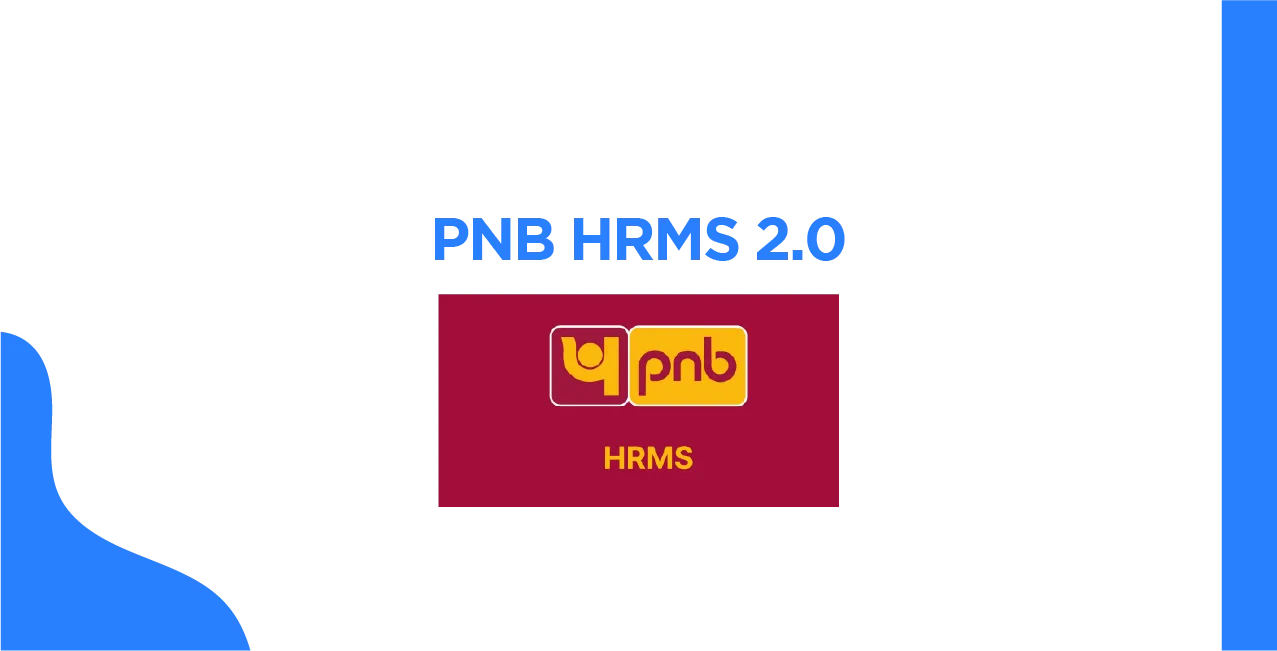 PNB HRMS 2.0 Full Guide – Master HR Management with the Latest Features