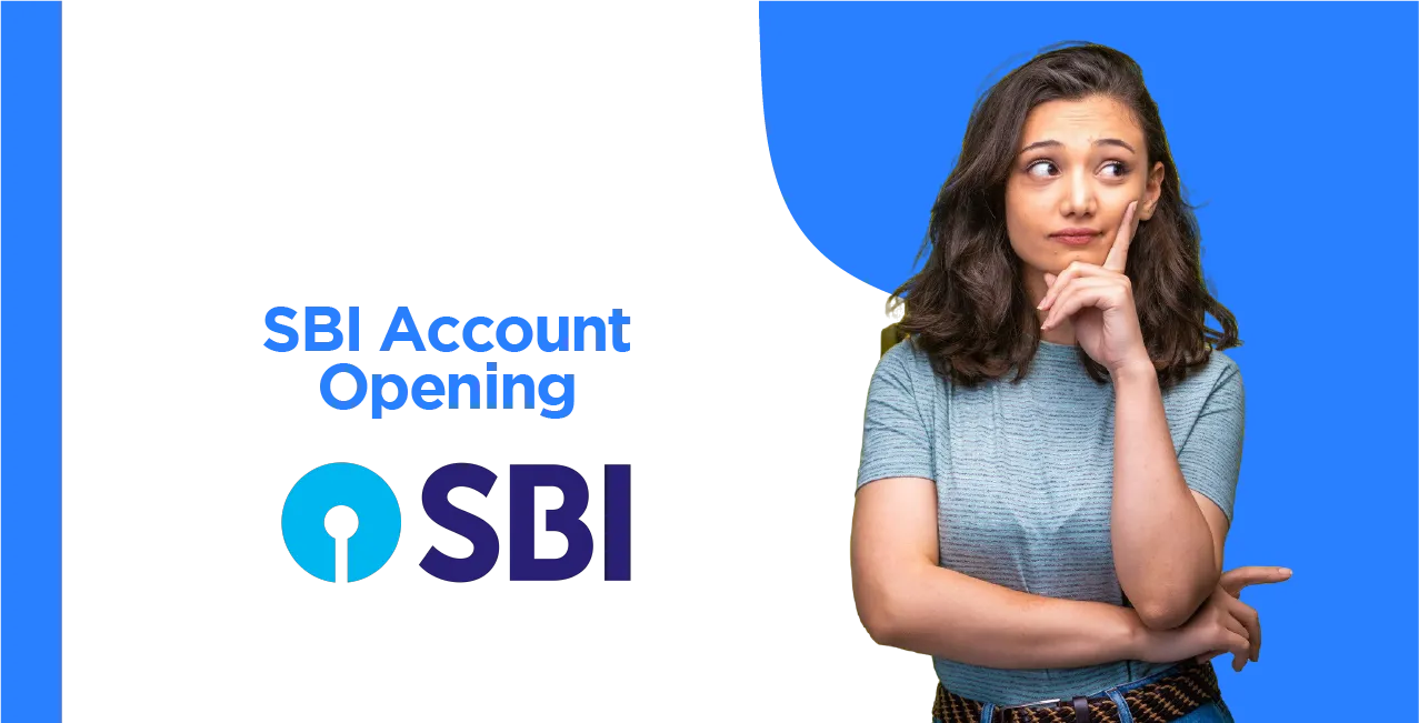 SBI Account Opening: Step-by-Step Guide & Requirements