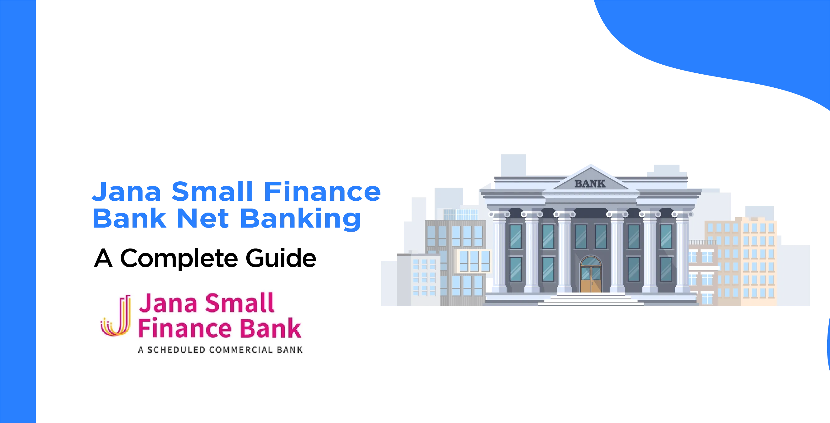 Jana Small Finance Bank Net Banking - Comprehensive Guide to Online Banking