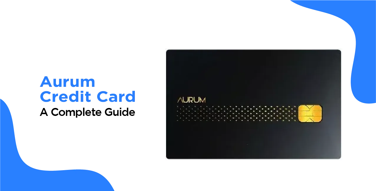 SBI Aurum Credit Card – Exclusive Privileges & Rewards