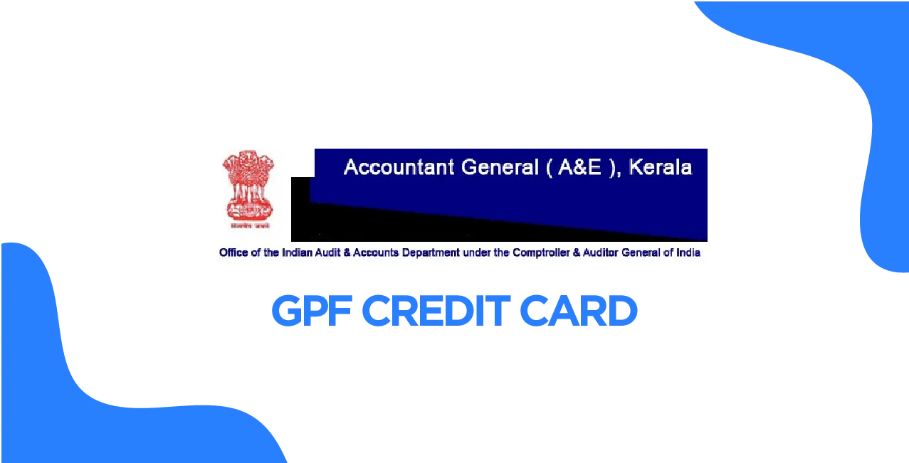GPF Credit Card 2025: Updated Features, Benefits & Application Guide