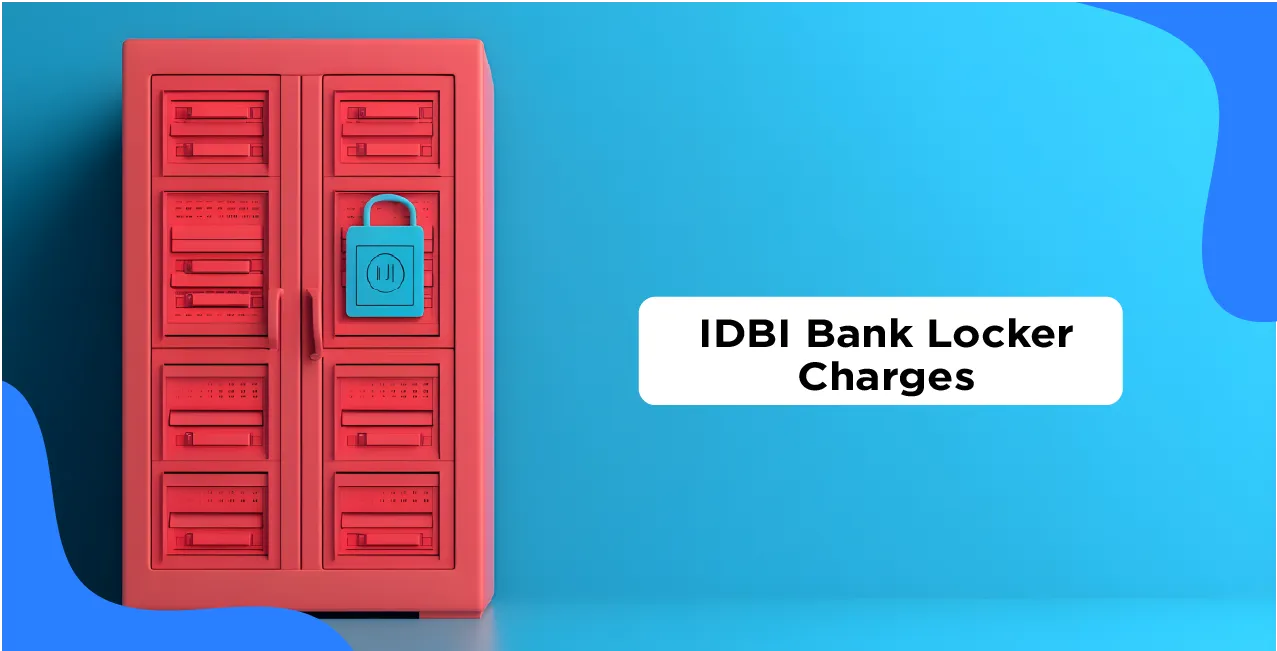 IDBI Bank Locker Charges & Rental Fees – Updated 2025