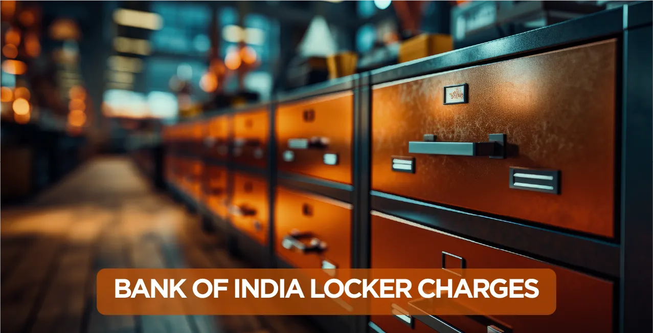 Bank of India Locker Charges 2025 – Updated Details on Fees & Terms