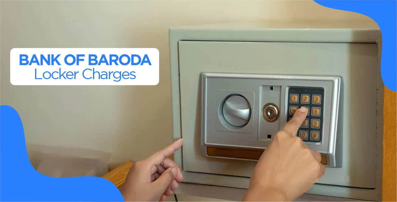 Bank of Baroda Locker Charges 2025 – Updated Fees & Rental Details