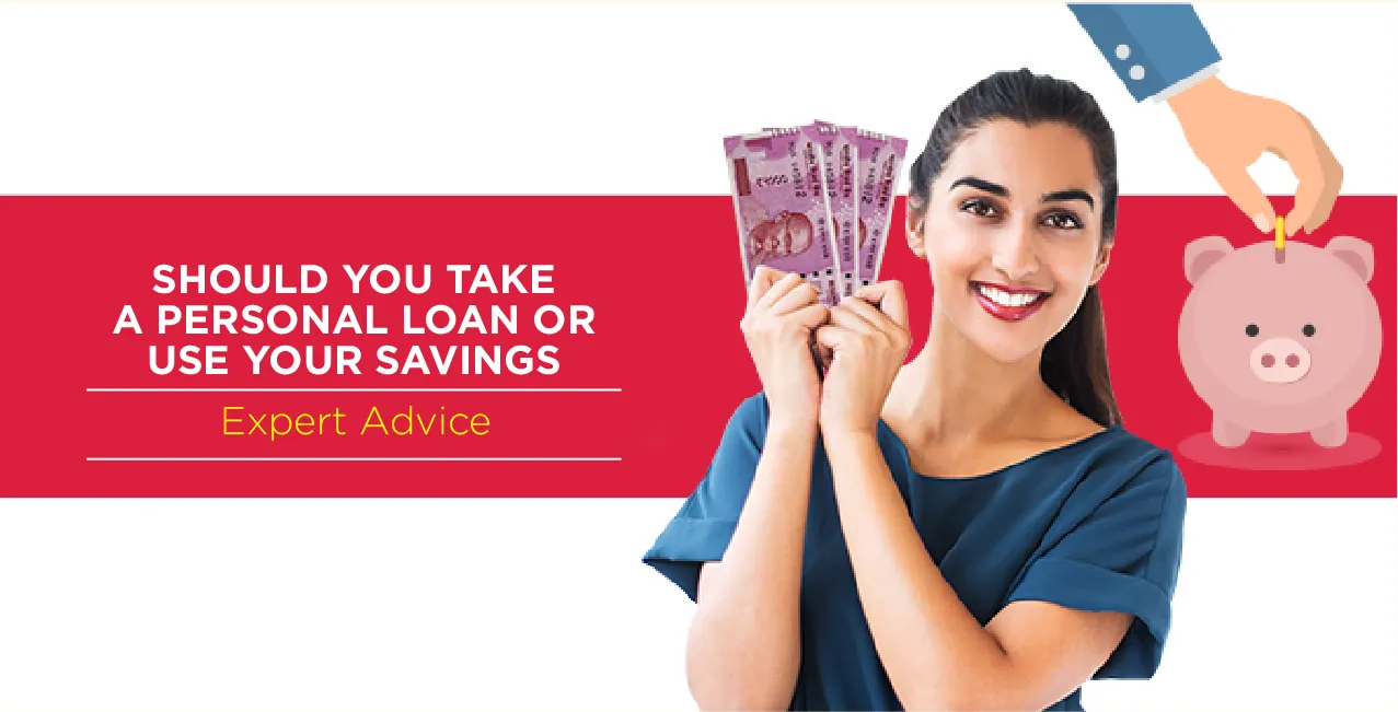 Should You Take a Personal Loan or Use Your Savings? Essential 2025 Advice