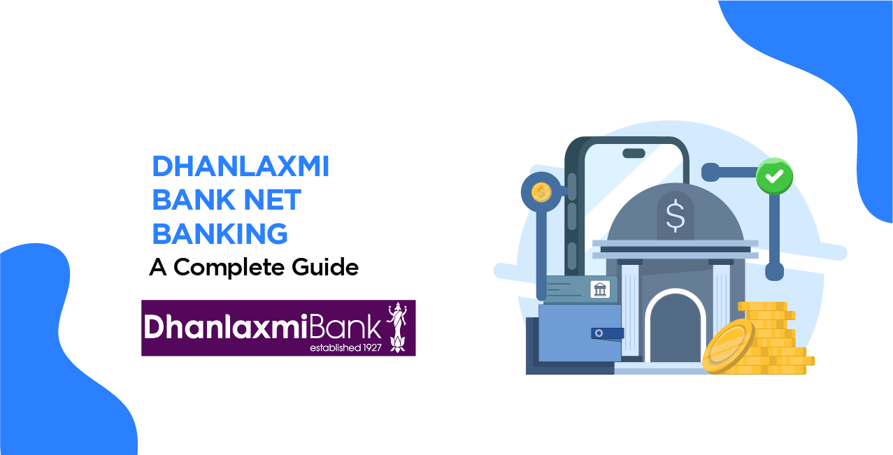 Dhanlaxmi Bank Net Banking: How to Register, Login & Use Services