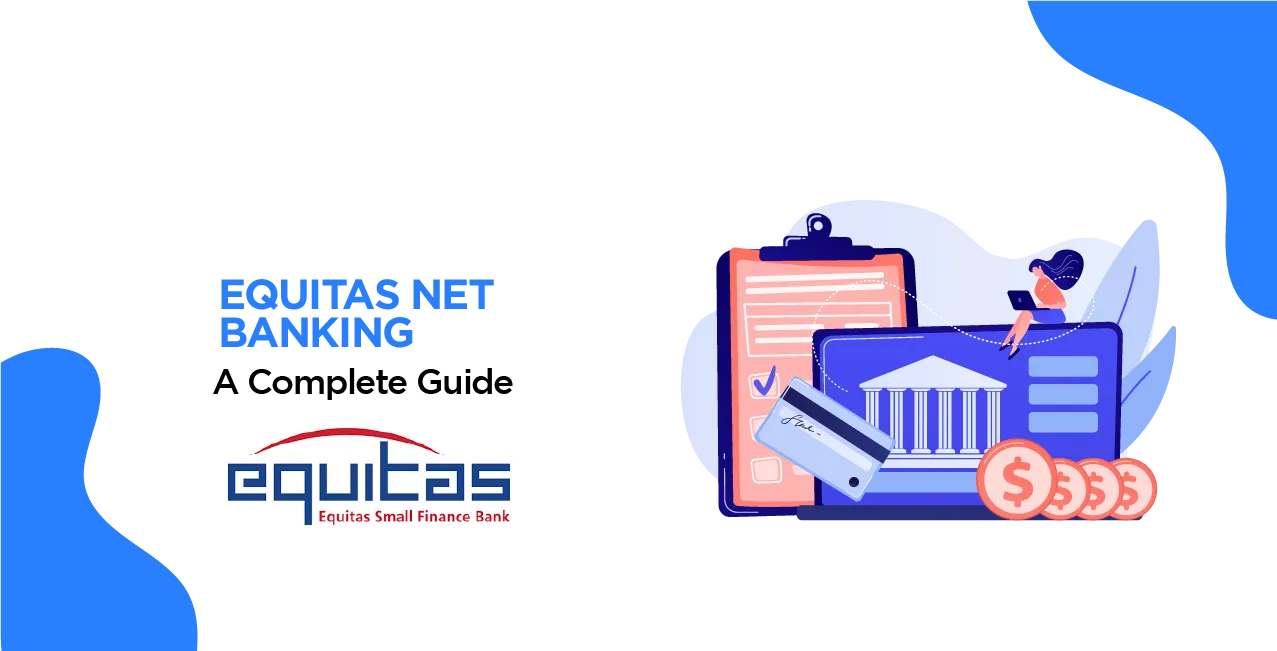 Equitas Net Banking – Login, Registration & Features