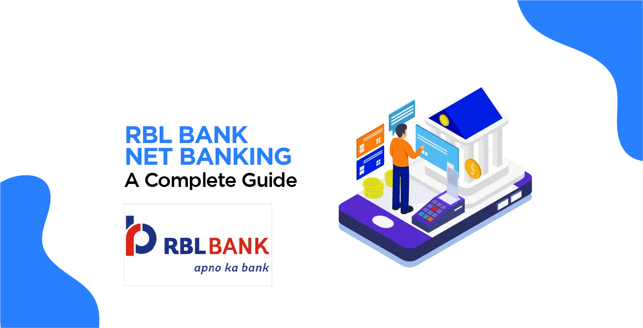 RBL Bank Net Banking: Registration, Login & Features