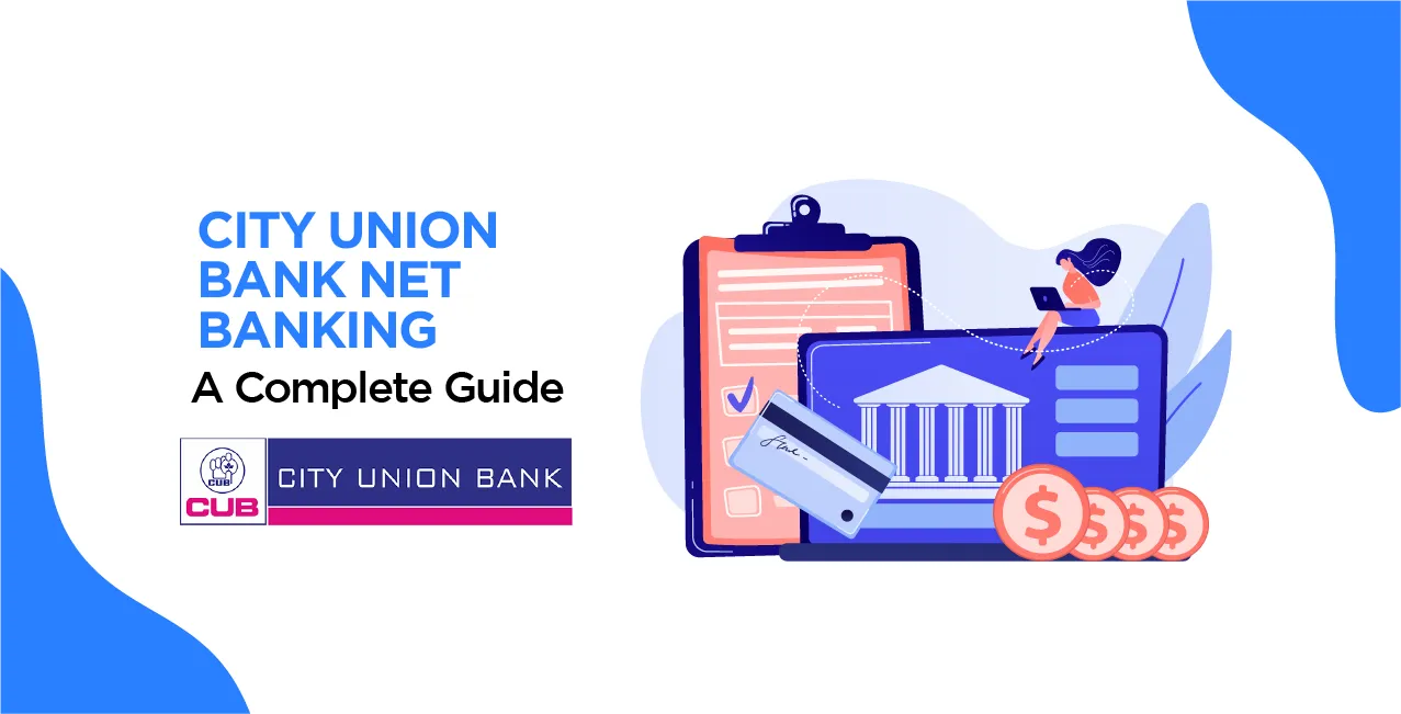 City Union Bank Net Banking: How to Register, Login & Use Services