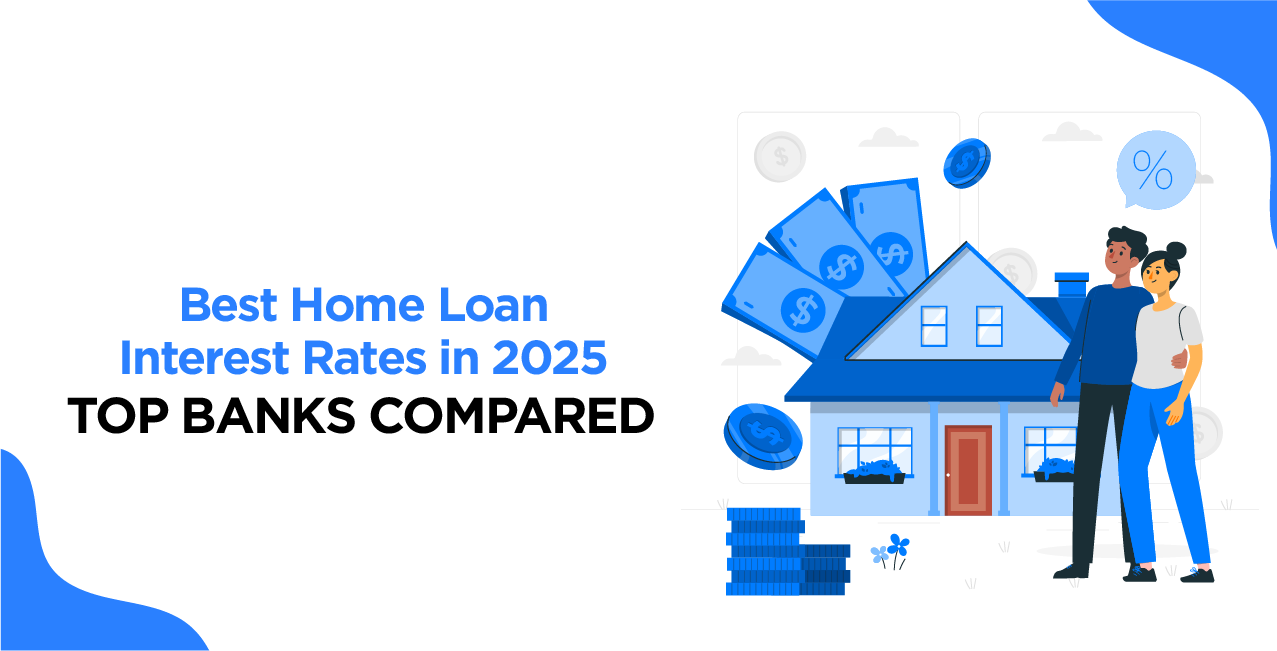 2025 Home Loan Interest Rate Comparison: Top Banks Reviewed