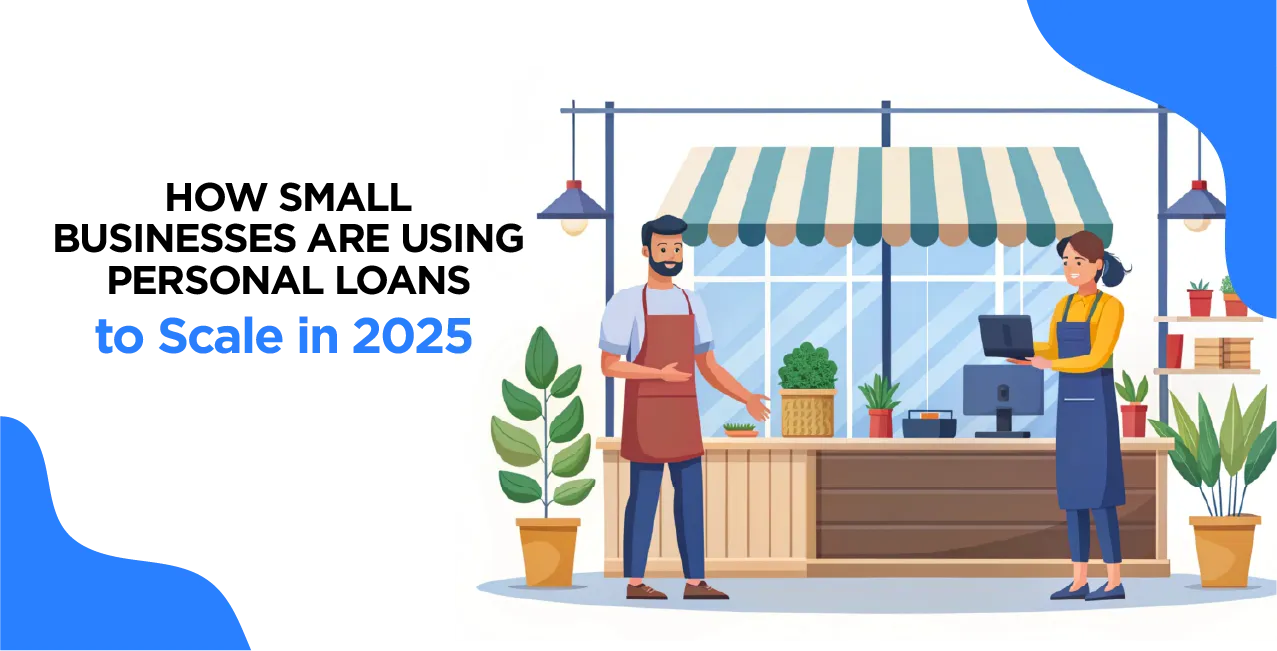 How Small Businesses Are Using Personal Loans to Scale in 2025