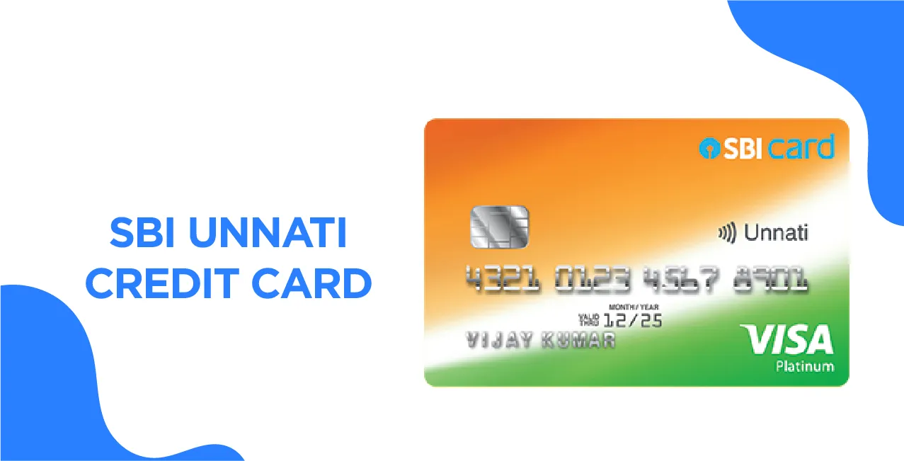 SBI Unnati Credit Card – A Complete Guide to Features & Benefits (2025)