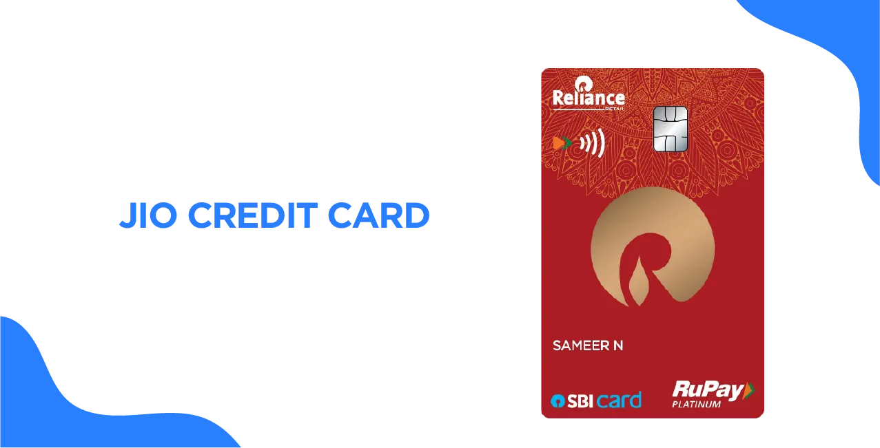 Jio Credit Card – A Complete Guide to Features & Application