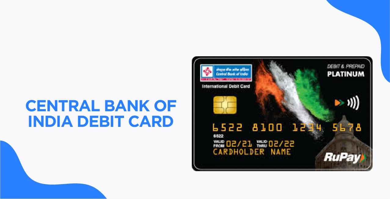 Central Bank of India Debit Card – Explore Features & Apply Easily