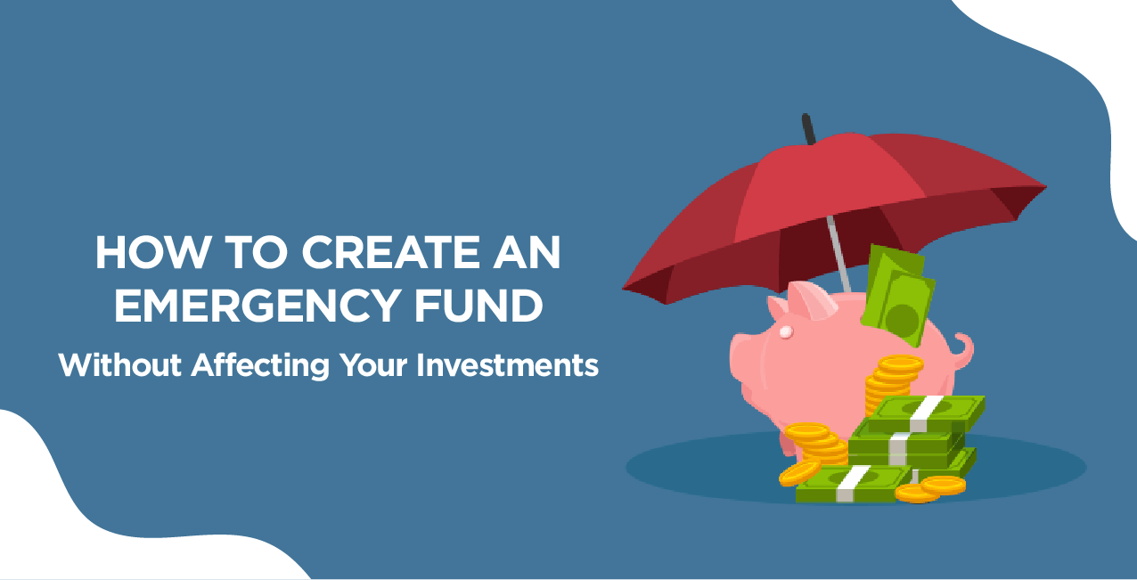 How to Create an Emergency Fund Without Affecting Your Investments – Smart Strategies
