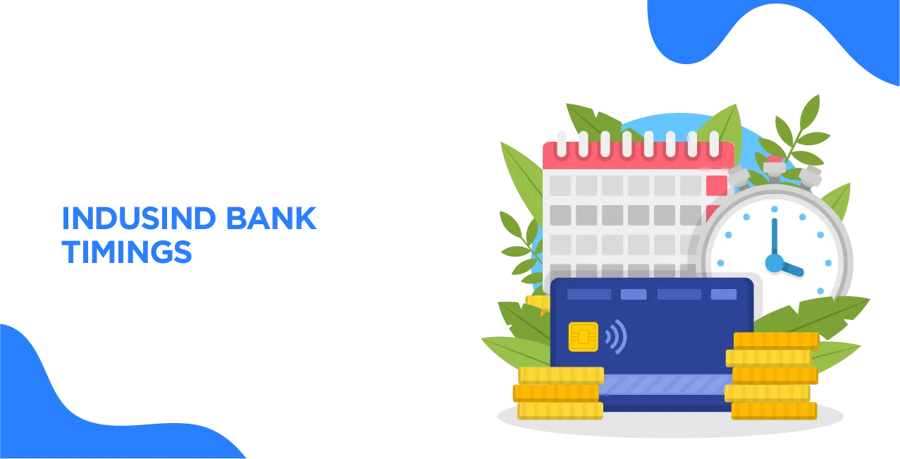 IndusInd Bank Timings – Working Hours, Lunch Break & Holiday Schedule 2025