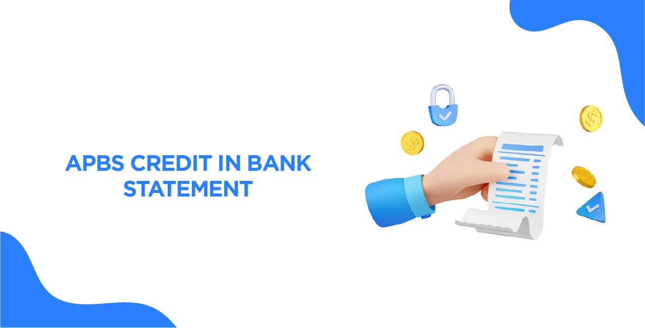 What is APBS Credit in Bank Statement? Complete 2025 Guide