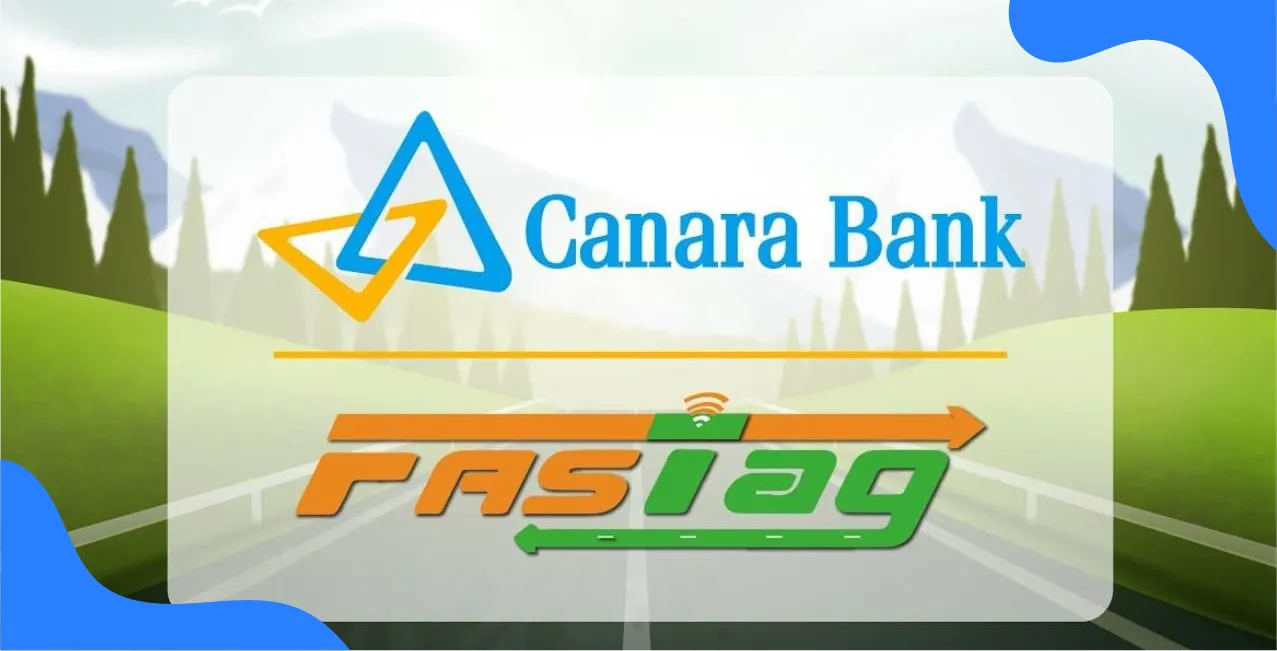 Canara Bank FASTag – Complete Guide 2025 (Recharge, Login, Balance)