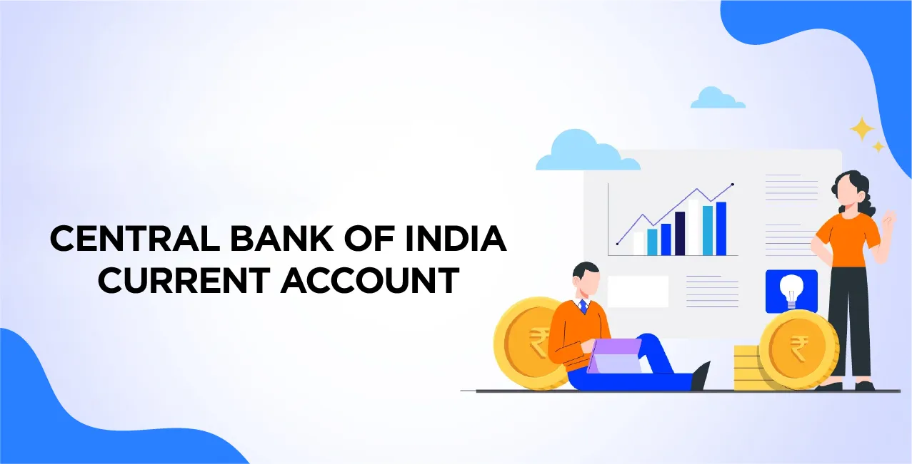 Central Bank of India Current Account – Complete Guide 2025