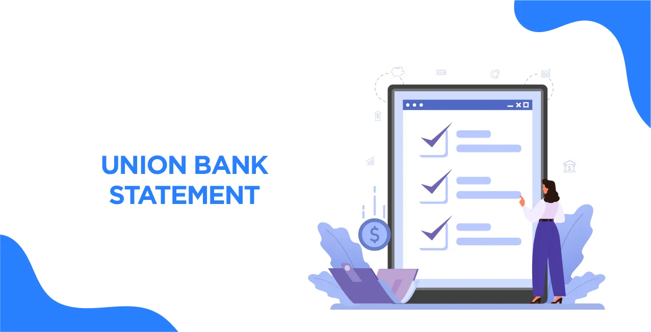 Everything You Need to Know About Union Bank Statement – Download, Understand & Troubleshoot (2025)