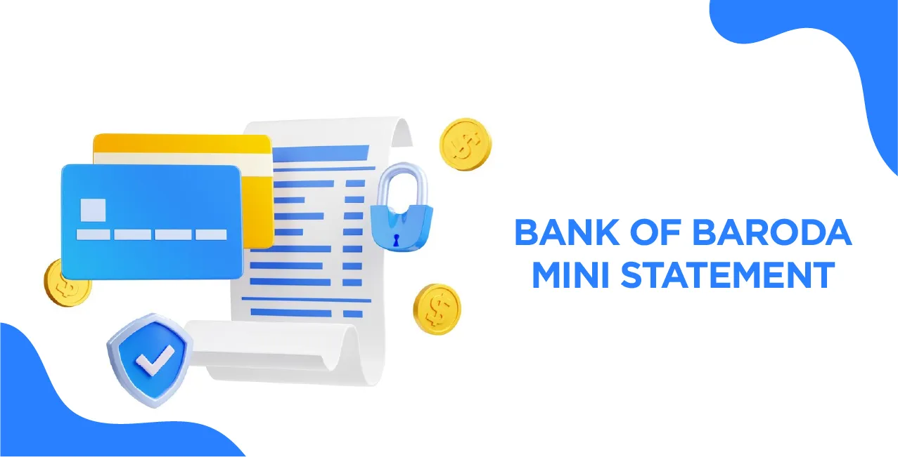 Bank of Baroda Mini Statement (2025): How to Check Recent Transactions