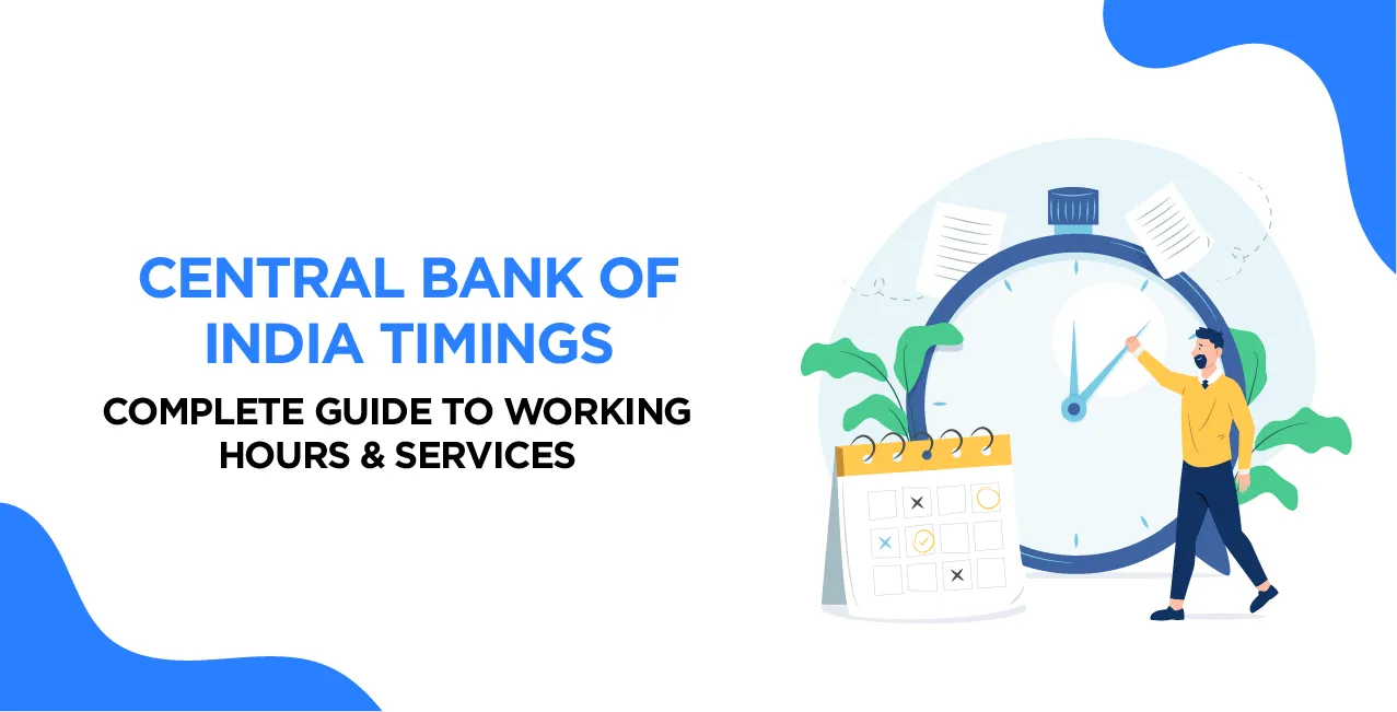 Central Bank of India Timings: Complete Guide to Working Hours & Services
