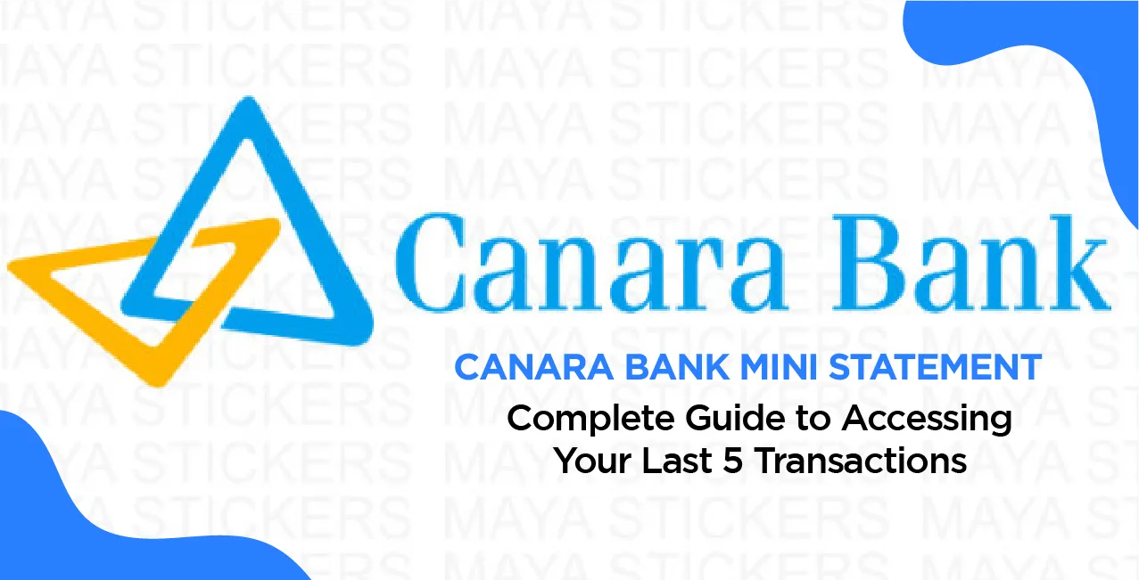 Canara Bank Mini Statement: Complete Guide to Accessing Your Last 5 Transactions