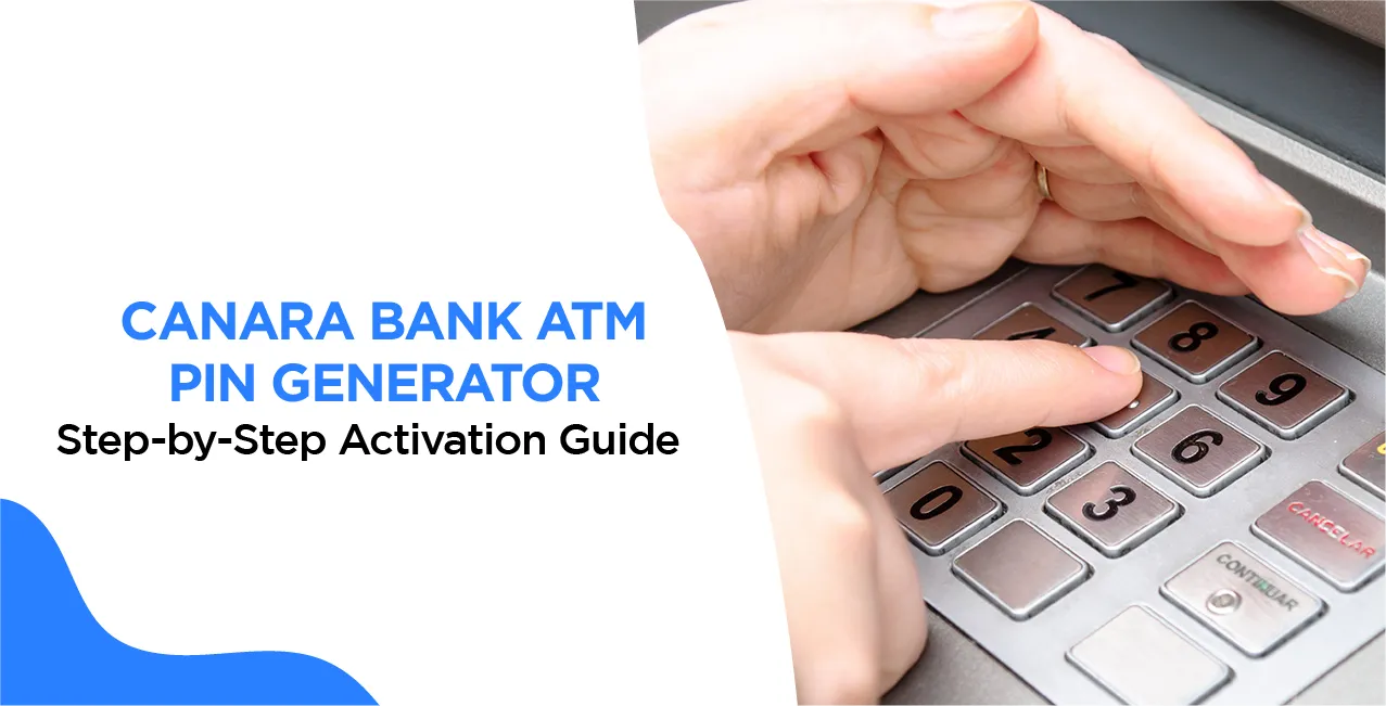 Canara Bank ATM PIN Generator – Step-by-Step Activation Guide