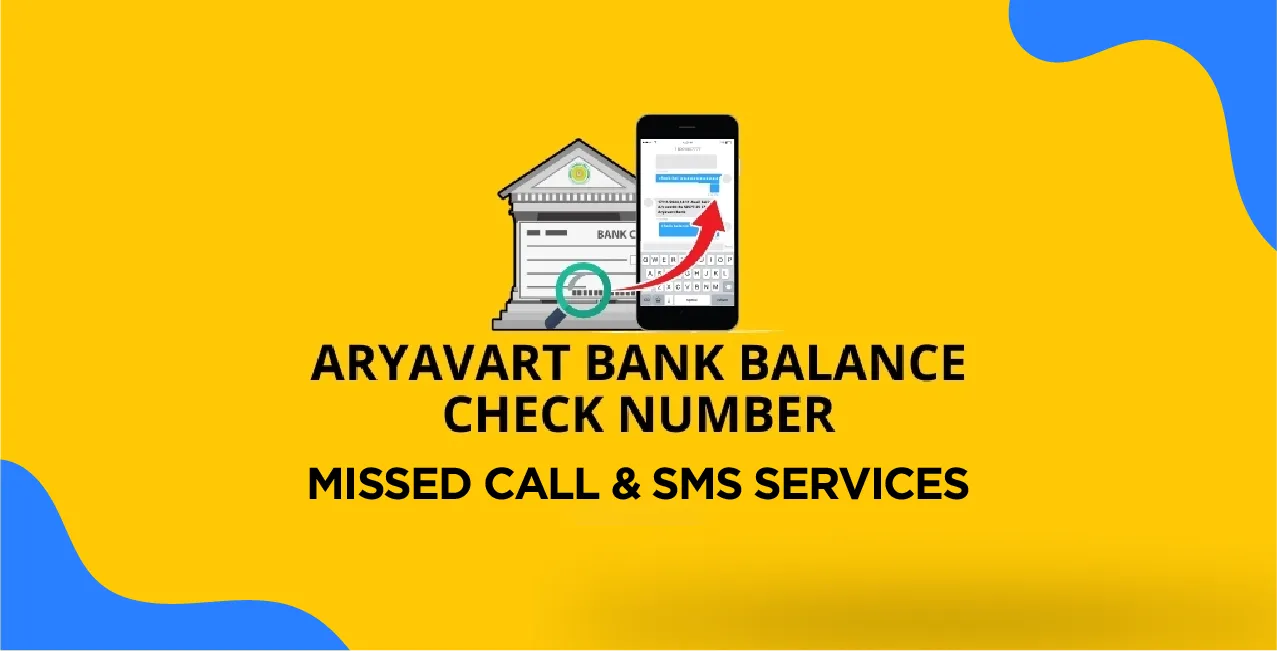 Aryavart Bank Balance Check Number – Missed Call & SMS Services