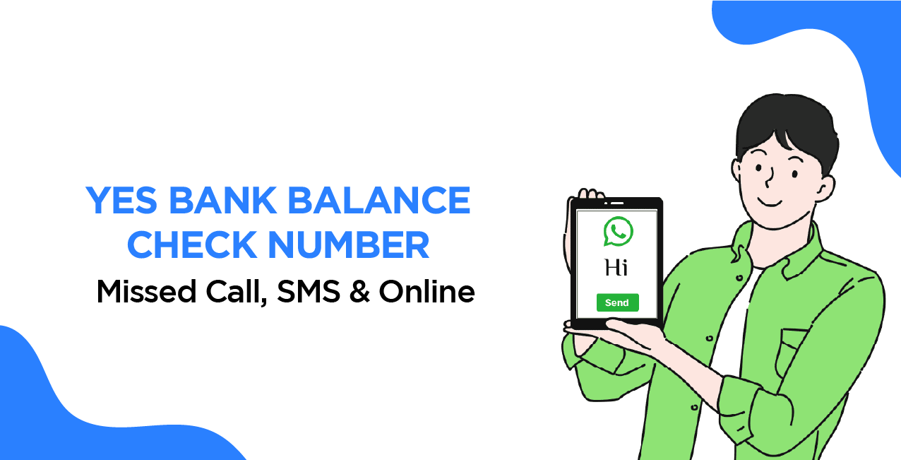 YES Bank Balance Check Number – Missed Call, SMS & Online