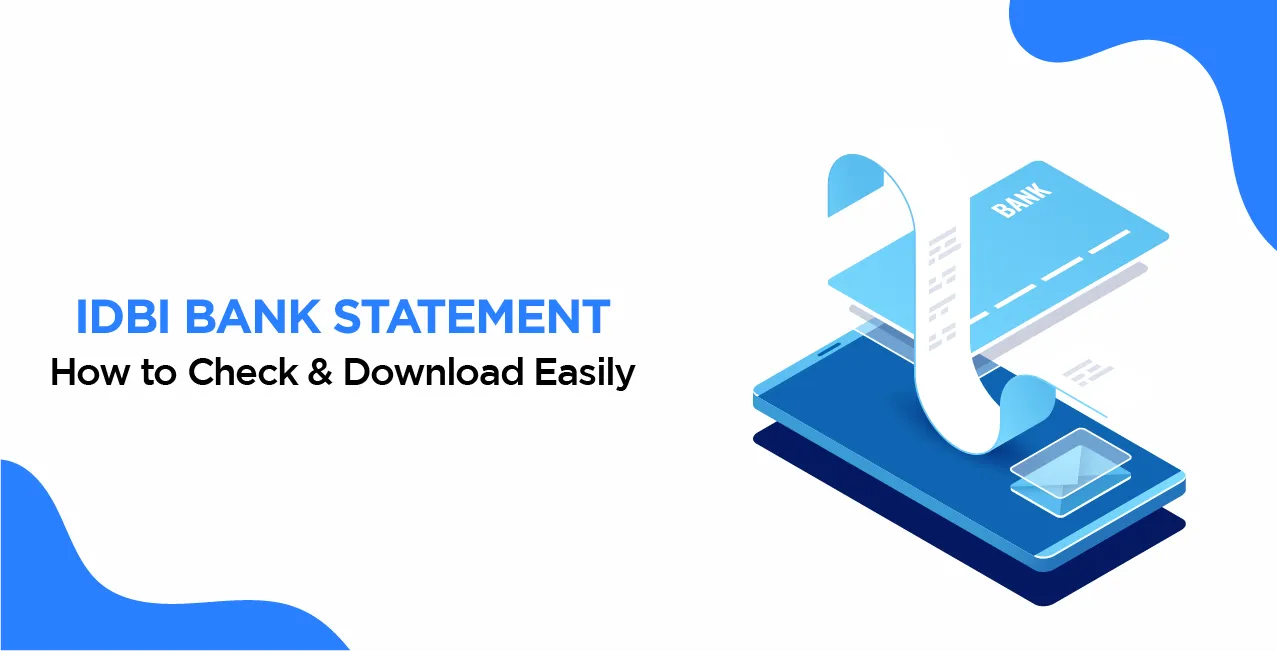 IDBI Bank Statement – How to Check & Download Easily