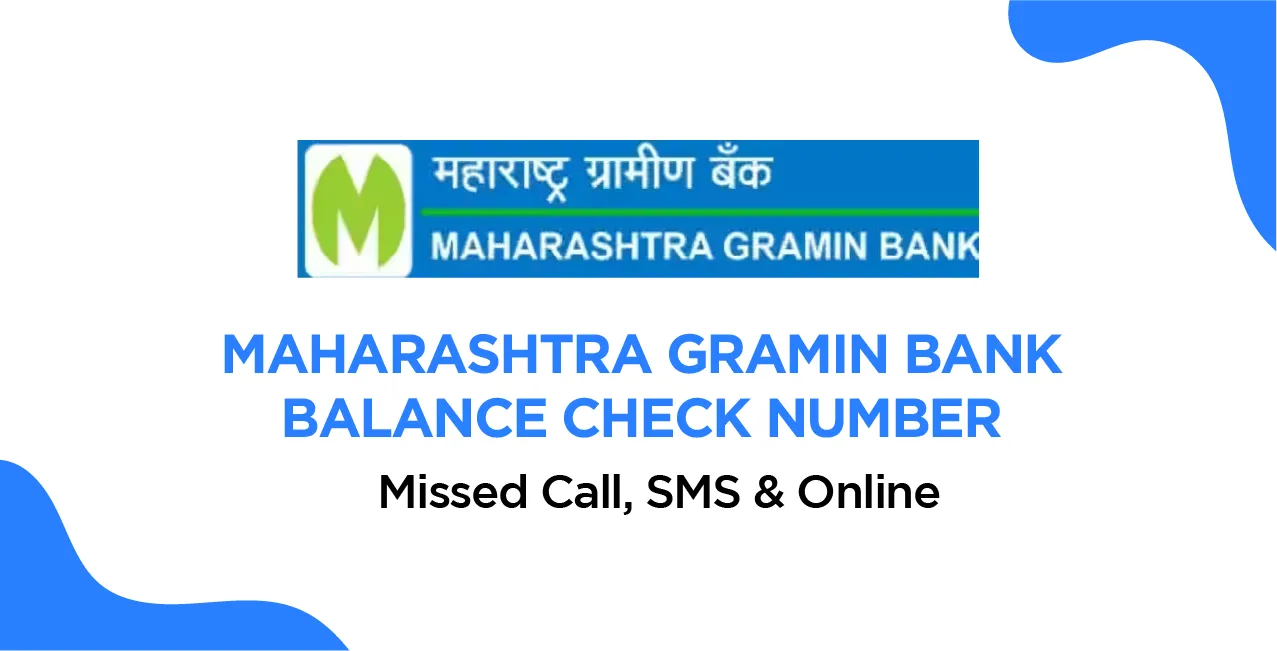 Maharashtra Gramin Bank Balance Check Number – Missed Call, SMS & Online