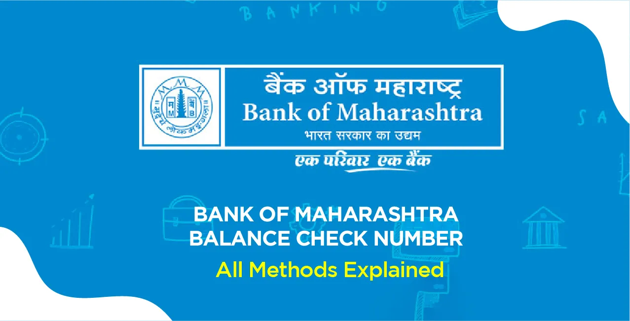 Bank of Maharashtra Balance Check Number – All Methods Explained