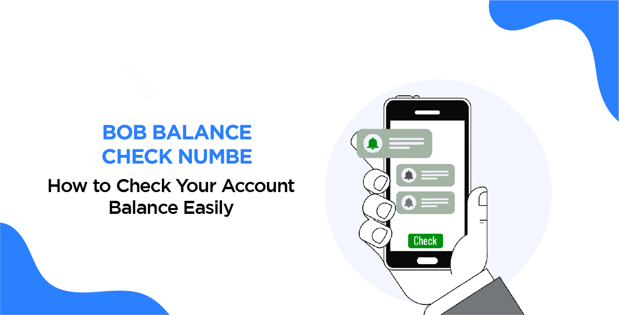 BOB Balance Check Number – How to Check Your Account Balance Easily