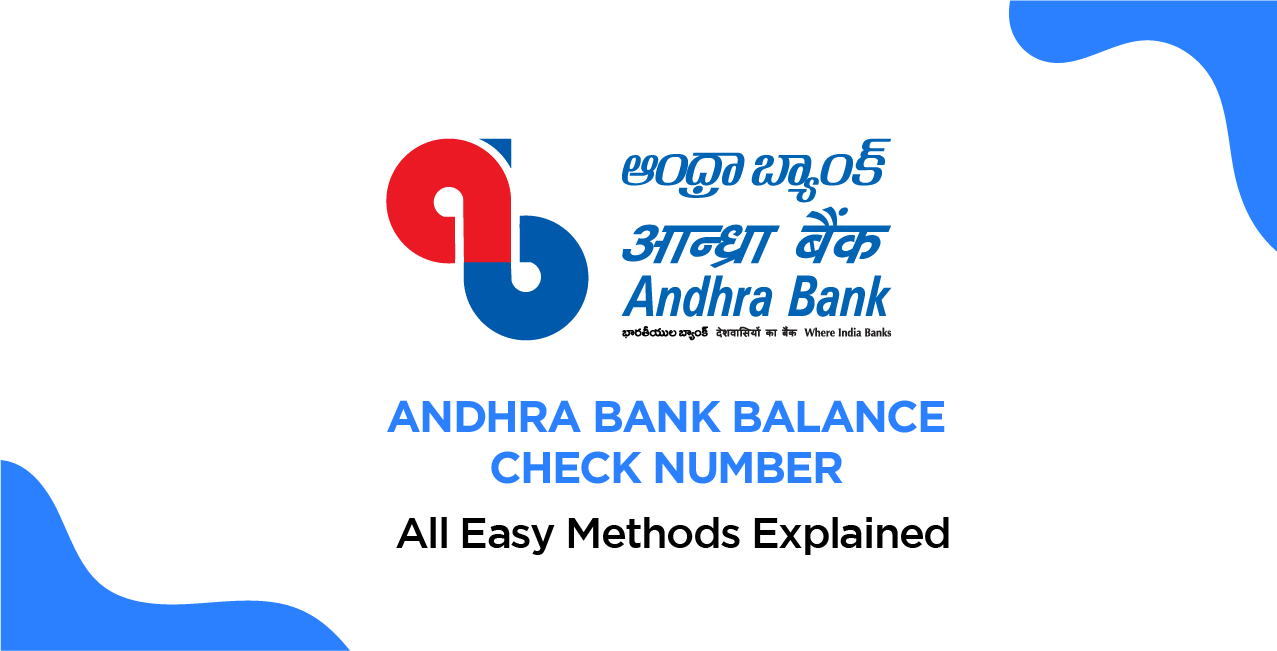 Andhra Bank Balance Check Number – All Easy Methods Explained