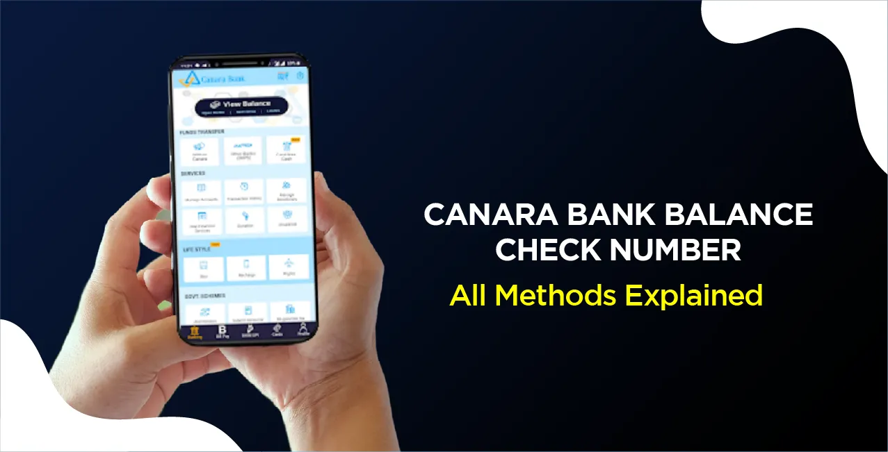 Canara Bank Balance Check Number – All Methods Explained