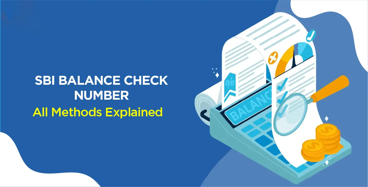 SBI Balance Check Number – All Methods Explained