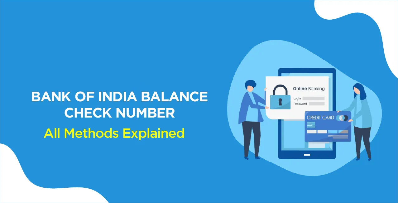 Bank of India Balance Check Number – All Methods Explained
