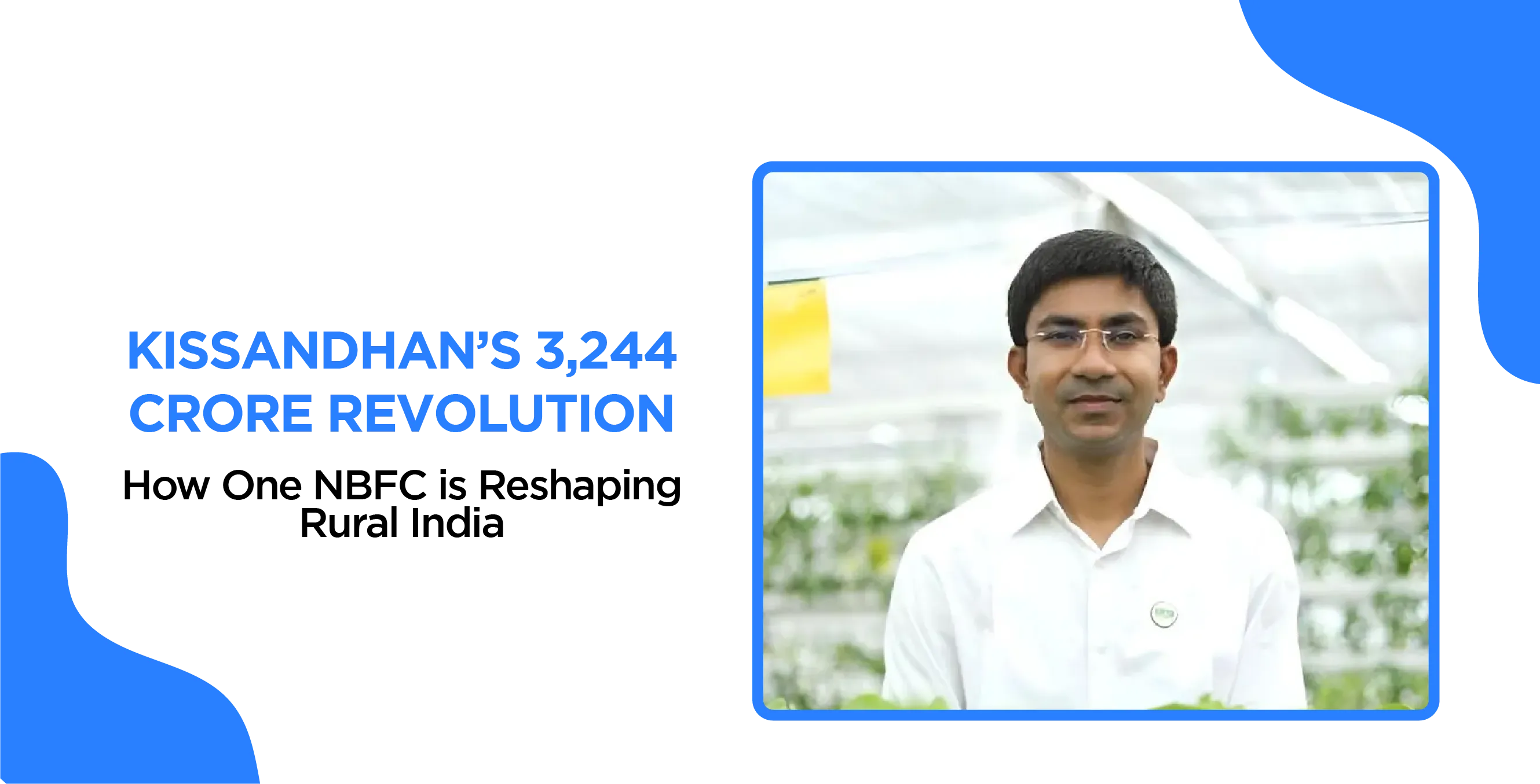 Kissandhan’s ₹3,244 Crore Revolution: How One NBFC is Reshaping Rural India