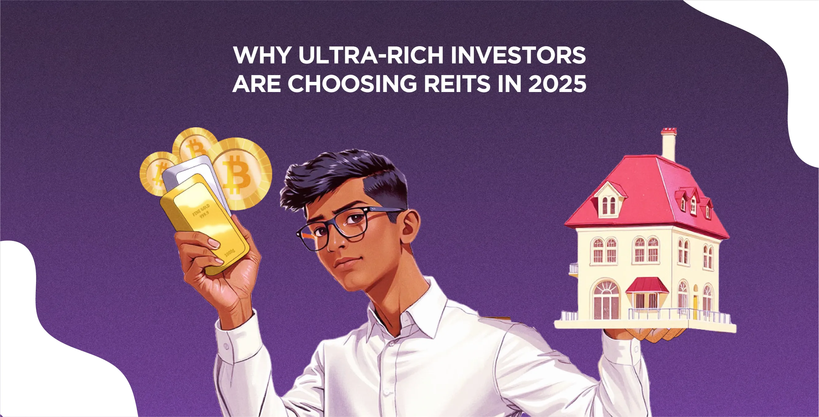 Why Ultra-Rich Investors Are Choosing REITs in 2025