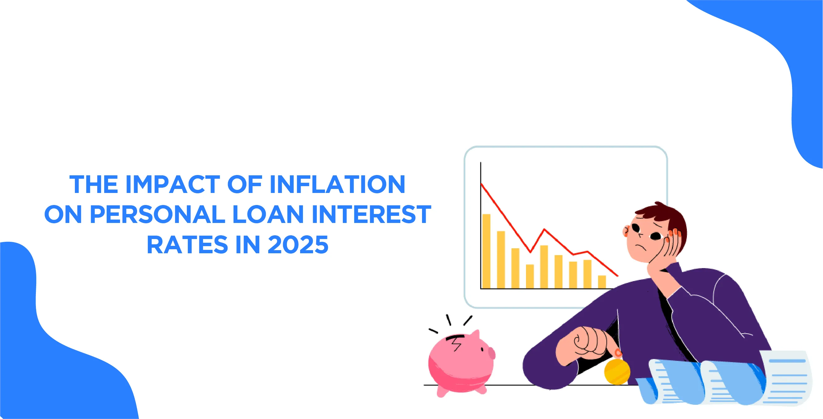 The Impact of Inflation on Personal Loan Interest Rates in 2025