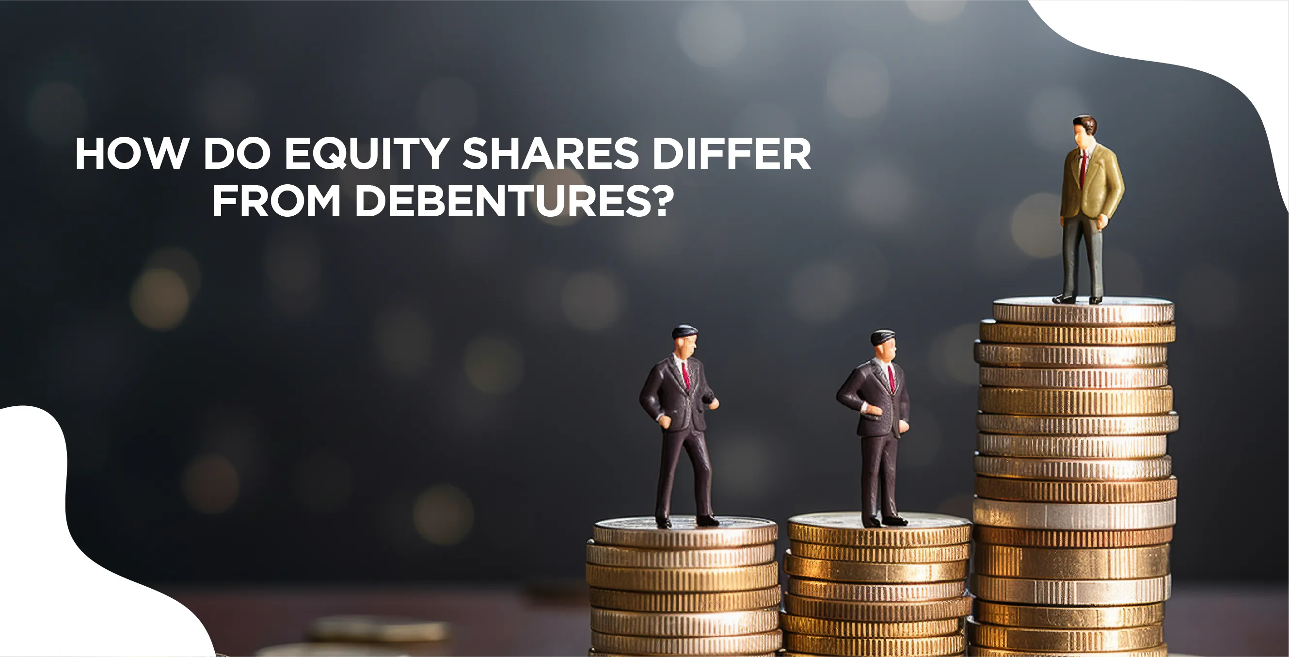 How Do Equity Shares Differ From Debentures?