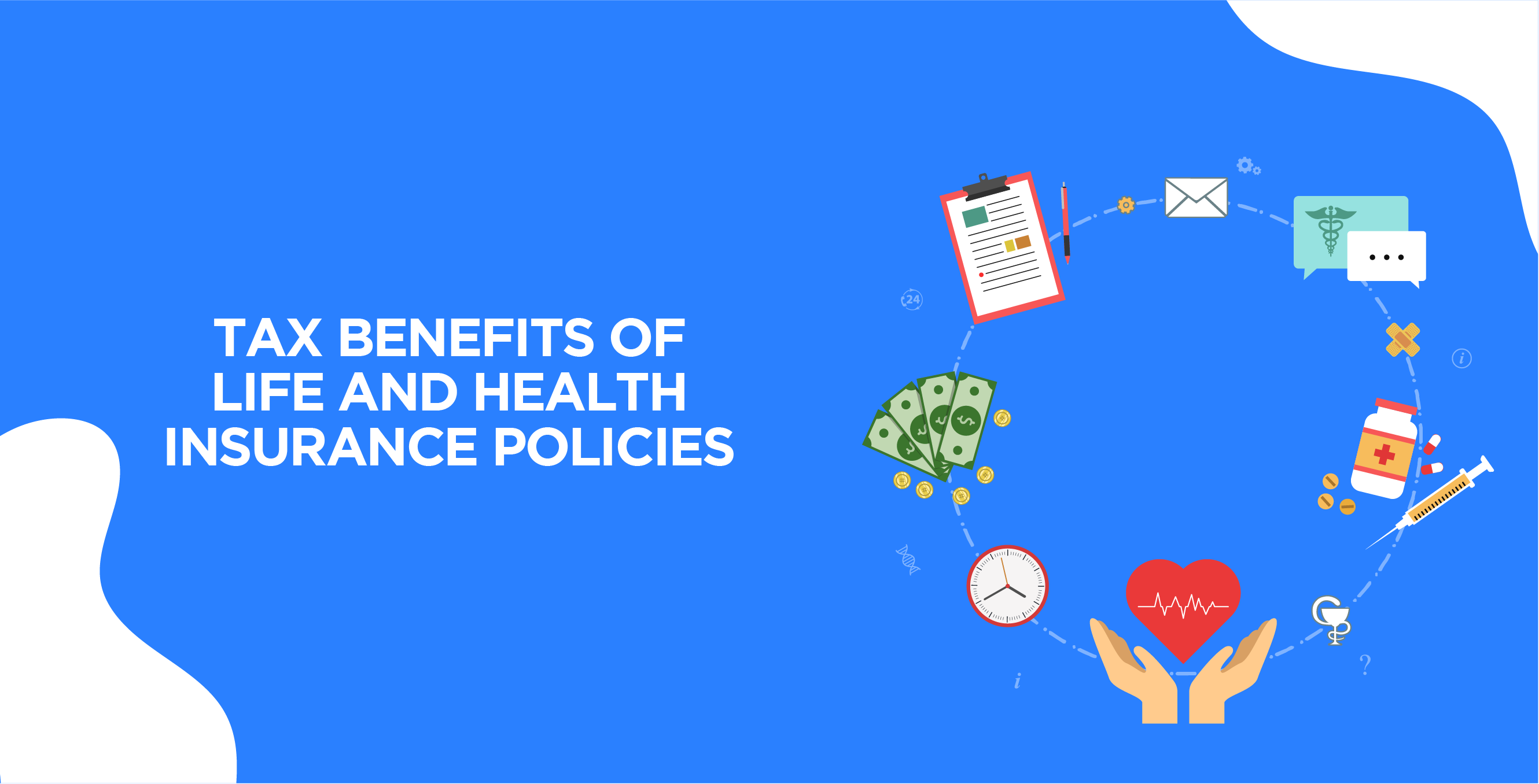 Tax Benefits of Life and Health Insurance Policies