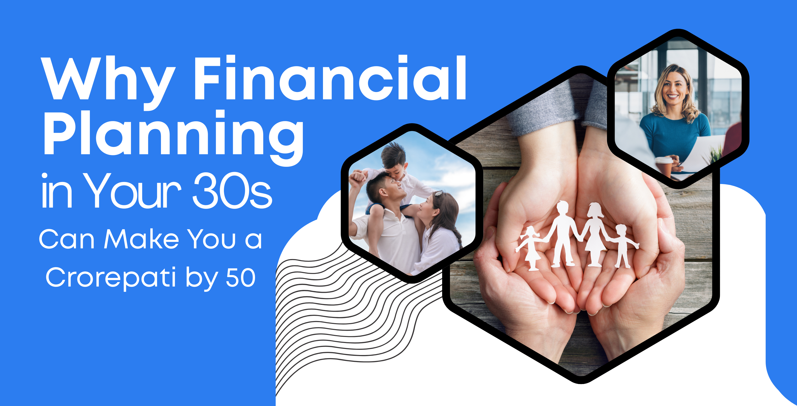 Why Financial Planning in Your 30s Can Make You a Crorepati by 50