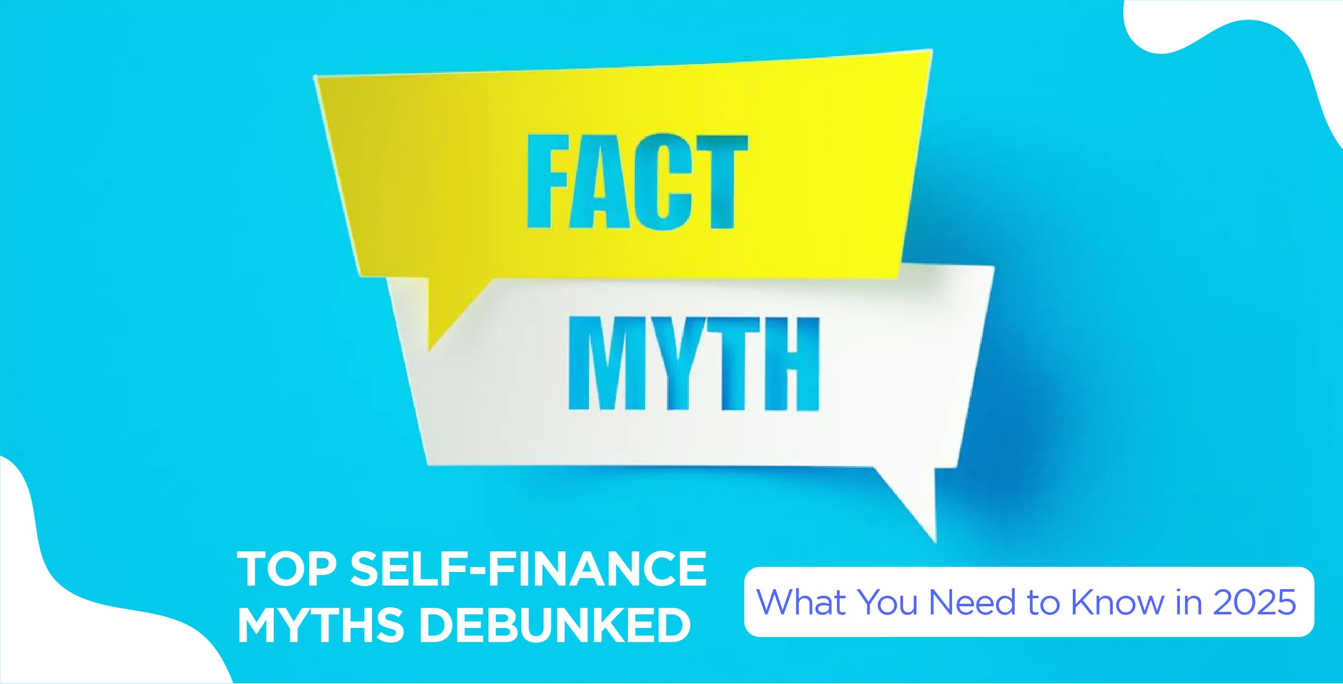 Top Self-Finance Myths Debunked: What You Need to Know in 2025