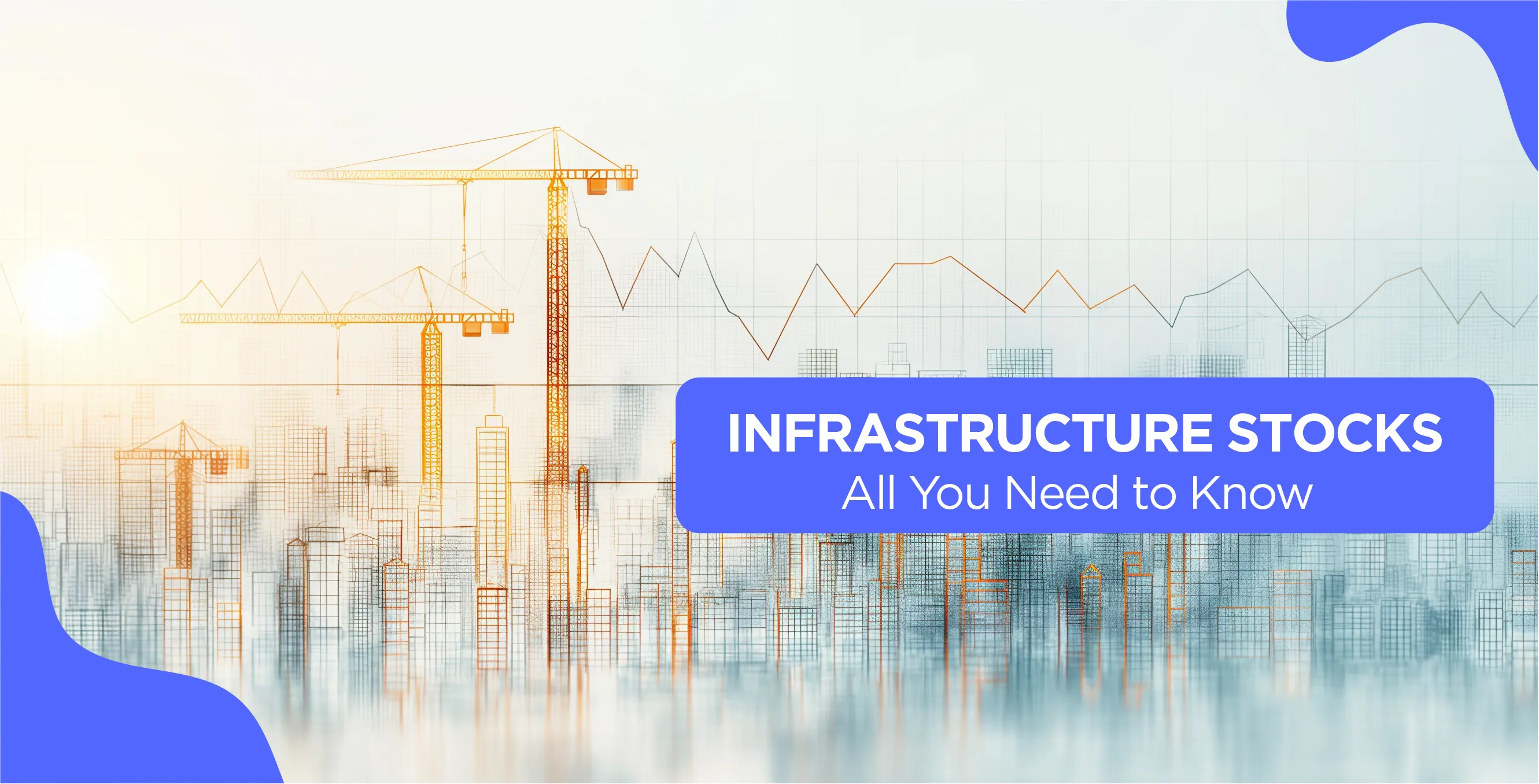 Infrastructure Stocks: All You Need to Know